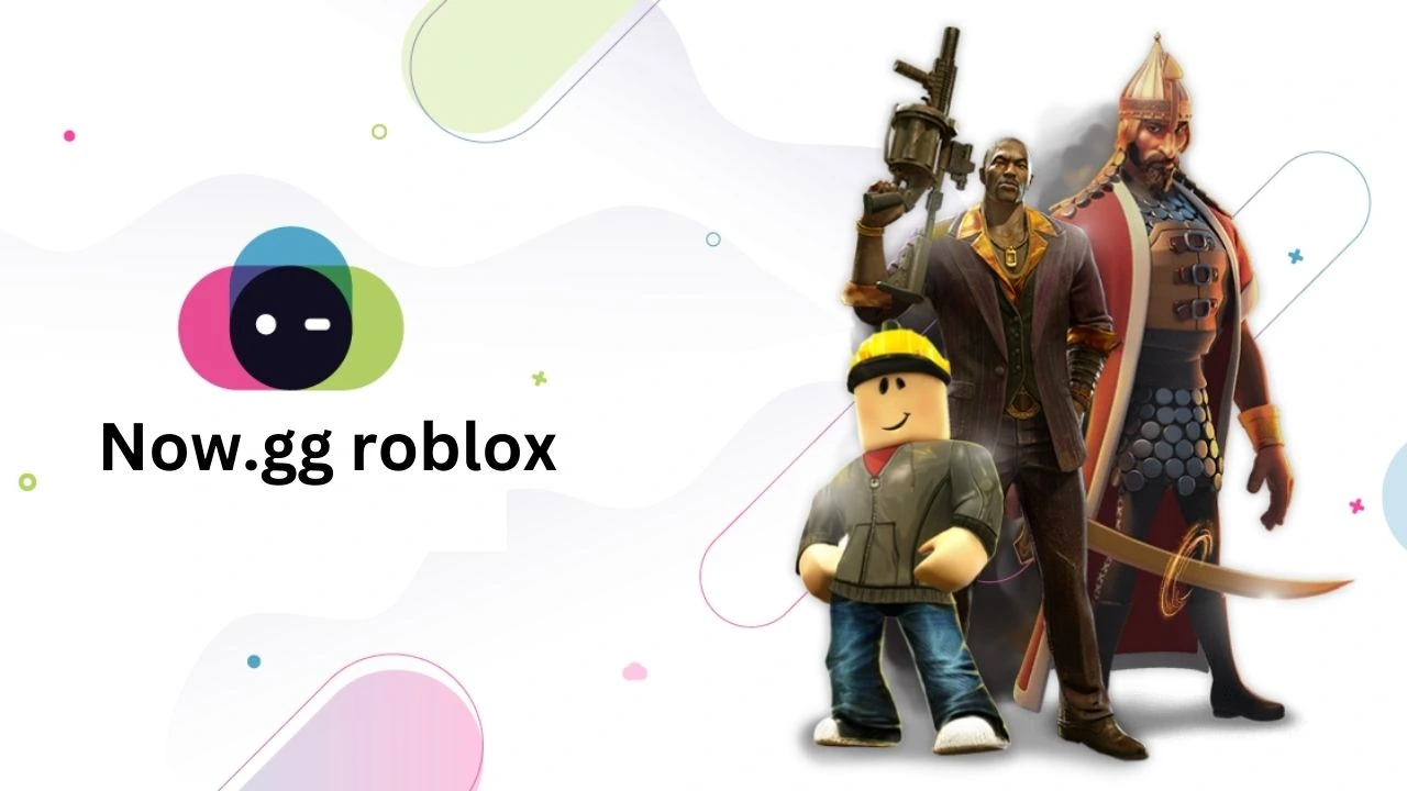 Now.gg roblox Universe: Explore, Create, and play 