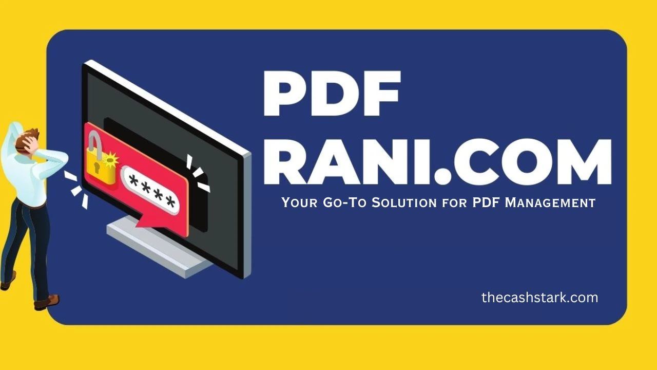 PDF Rani Your Go-To Solution for PDF Management