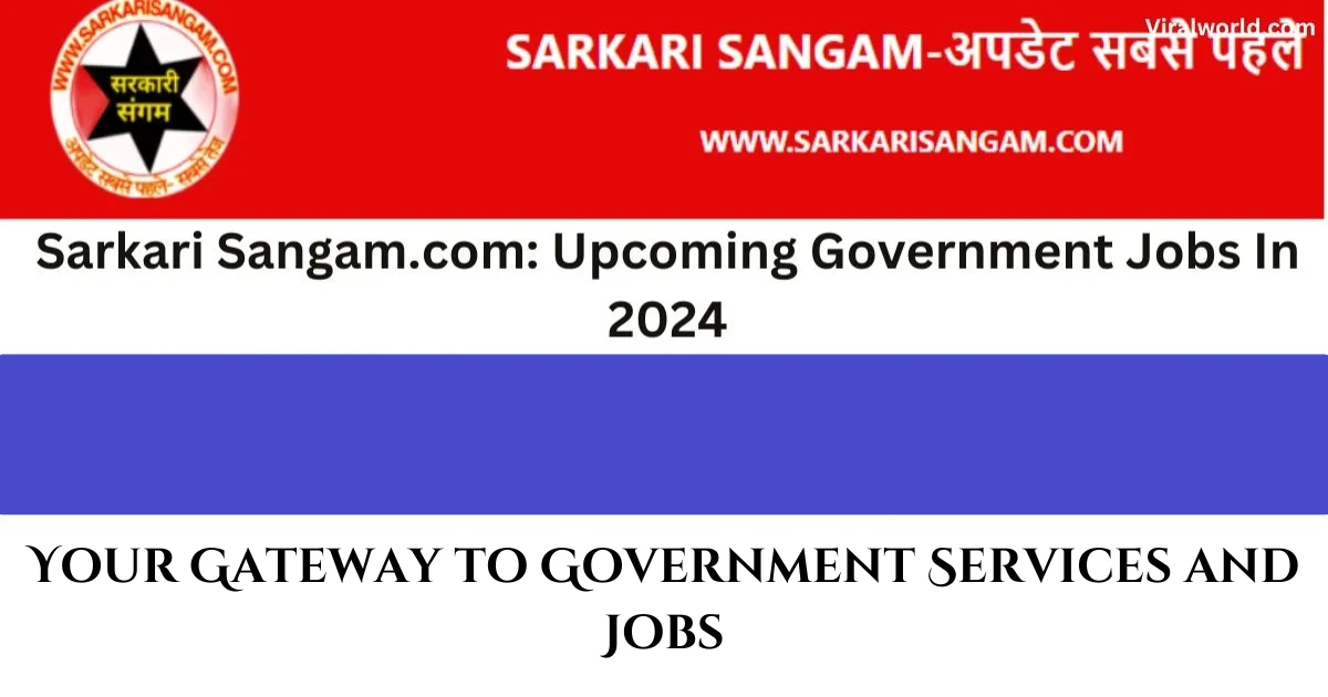 How to Use Sarkari Sangam.com Effectively