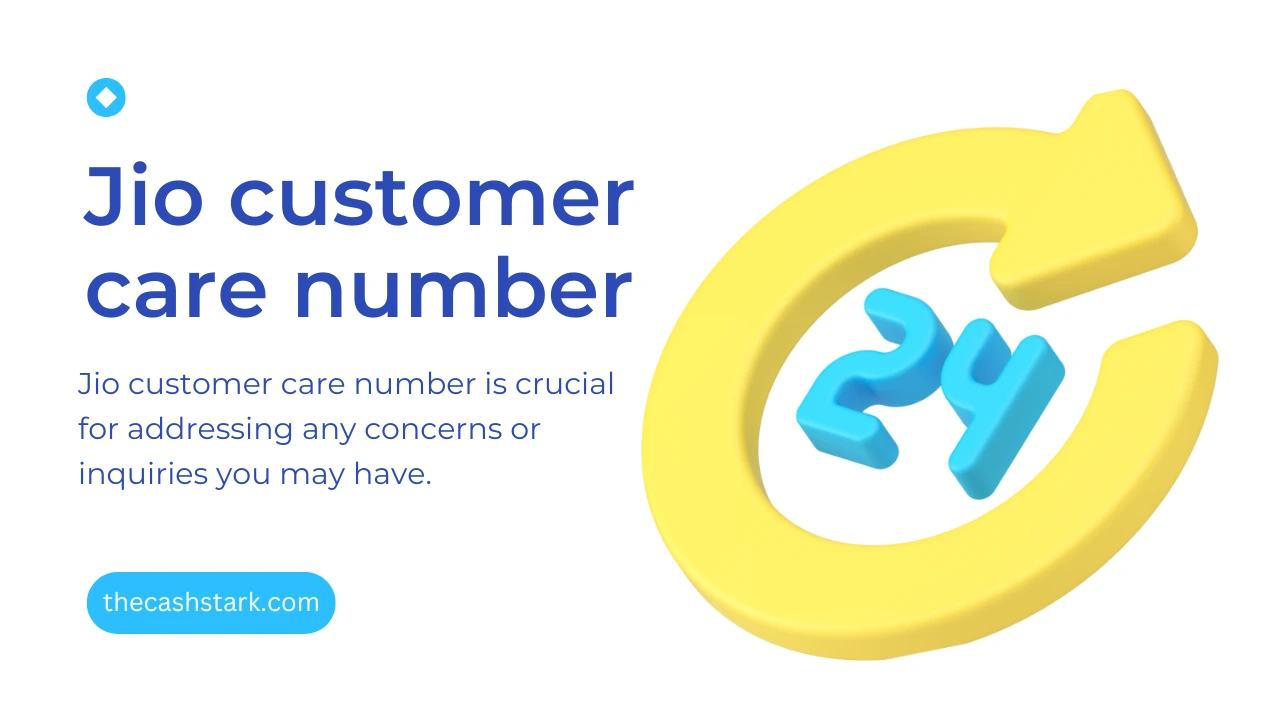 Jio Customer Care Number: Your Complete Guide to Assistance