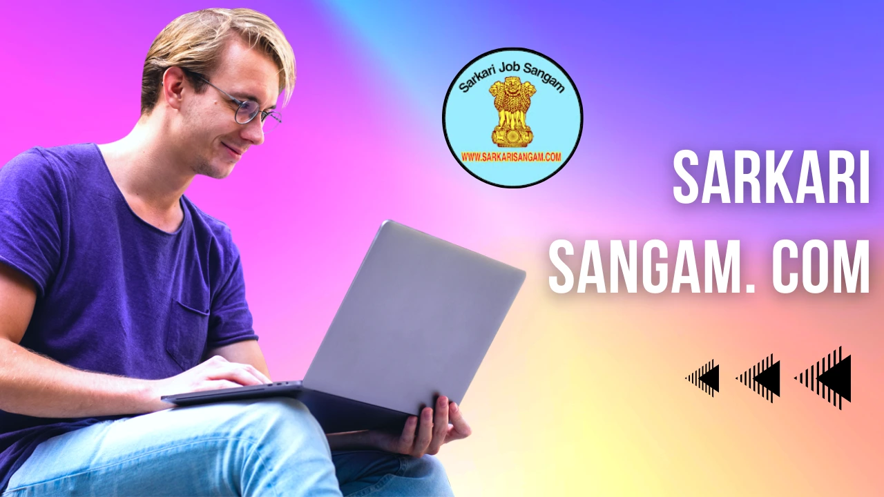 The Ultimate Guide to Sarkari Sangam. com: Your Gateway to Government Services and Jobs